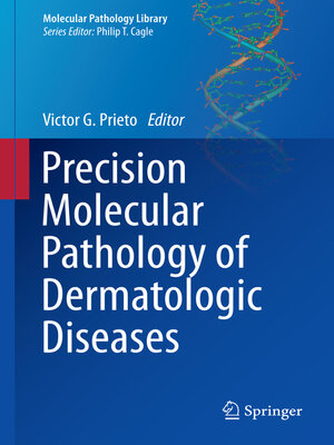 cover image of Precision Molecular Pathology of Dermatologic Diseases